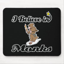i believe in monks mousepad