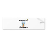 i believe in moses bumper stickers