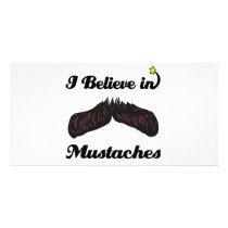 i believe in moustaches custom photo card