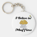 i believe in muffins key chain