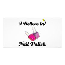 i believe in nail polish photo greeting card