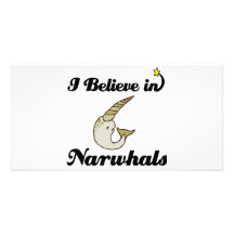 i believe in narwhals personalized photo card