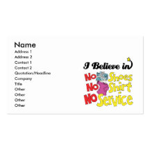 i believe in no shoes shirt no service business card template