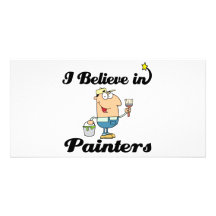 i believe in painters personalized photo card