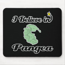 i believe in pangea mouse pad