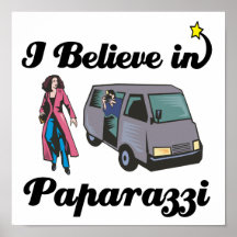 i believe in paparazzi poster