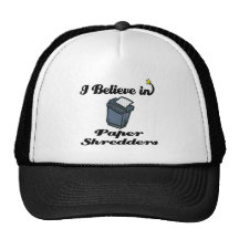 i believe in paper shredders mesh hats