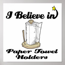 i believe in paper towel  holders print