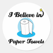 i believe in paper towels stickers