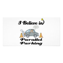 i believe in parallel parking personalized photo card