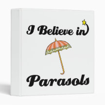 i believe in parasols binders
