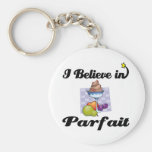 i believe in parfait key chains