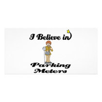 i believe in parking metres customized photo card
