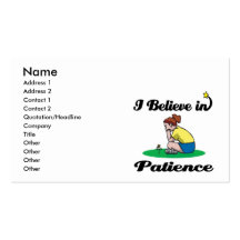i believe in patience business cards
