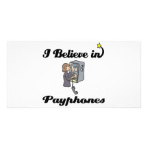 i believe in payphones custom photo card