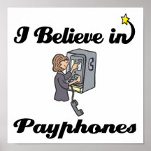 i believe in payphones posters