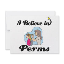 i believe in perms invitation