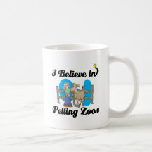 i believe in petting zoos coffee mug