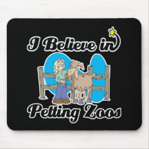 i believe in petting zoos mousepad