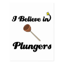 i believe in plungers postcards