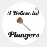 i believe in plungers round stickers
