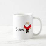 I Believe In Santa Claus Coffee Mug