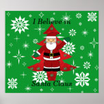 I believe in santa claus gifts posters