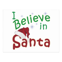 I Believe in Santa Post Card