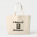 i believe in shakespeare bag