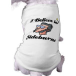 i believe in sideburns pet clothing