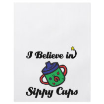 i believe in sippy cups flyers