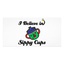 i believe in sippy cups picture card
