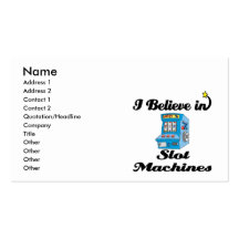 i believe in slot machines business card