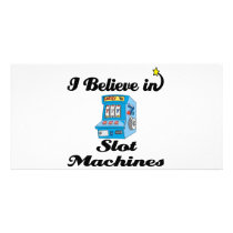 i believe in slot machines photo card template