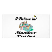 i believe in slumber parties photo cards