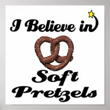 i believe in soft pretzels print