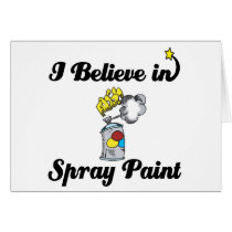 i believe in spray paint greeting cards