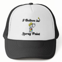 i believe in spray paint trucker hat