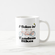 i believe in tandem bikes coffee mugs