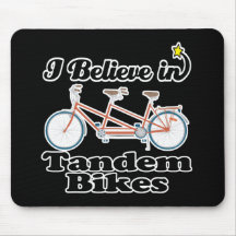i believe in tandem bikes mouse pad