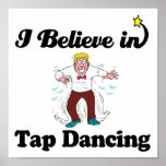 i believe in tap dancing poster