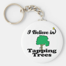 i believe in tapping trees key chain