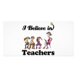 i believe in teachers photo greeting card