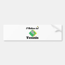 i believe in tennis bumper sticker