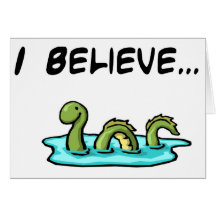 I Believe in the Loch Ness Monster Cards