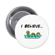 I Believe in the Loch Ness Monster Pin