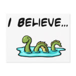 I Believe in the Loch Ness Monster Post Card