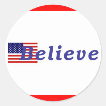I BELIEVE in the USA Round Sticker