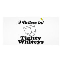i believe in tighty whiteys photo card