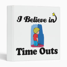 i believe in time outs vinyl binders